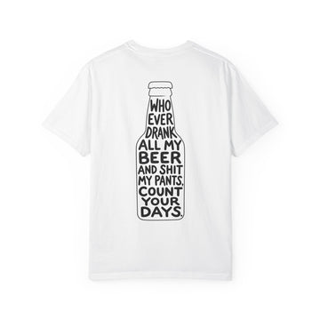 Who Drank My Beer Shirt